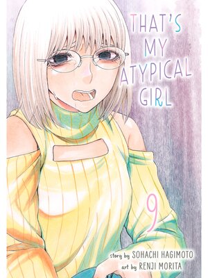 cover image of That's My Atypical Girl, Volume 9
